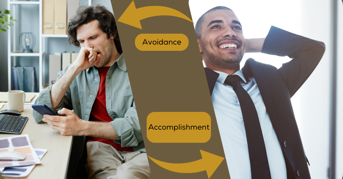 Turning Avoidance into Accomplishment